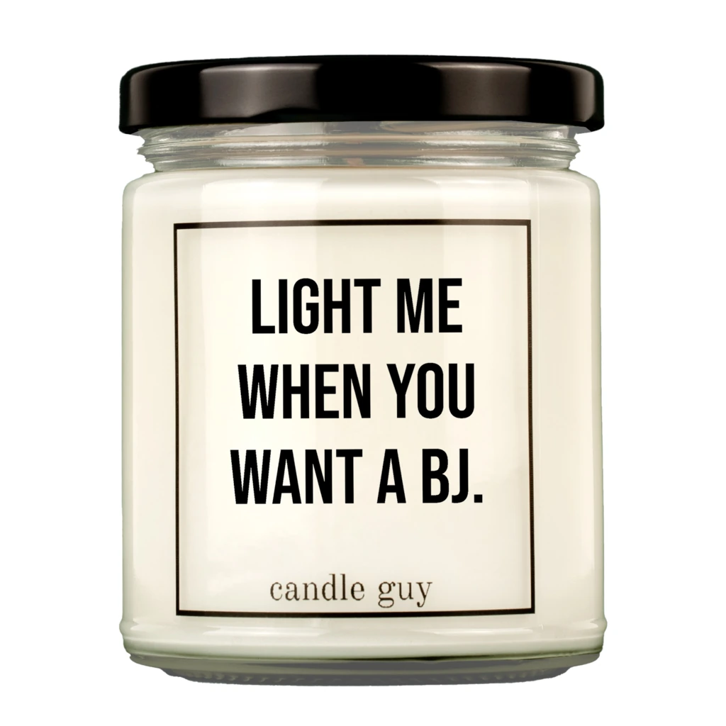 LIGHT ME WHEN YOU WANT A BJ - KERTI