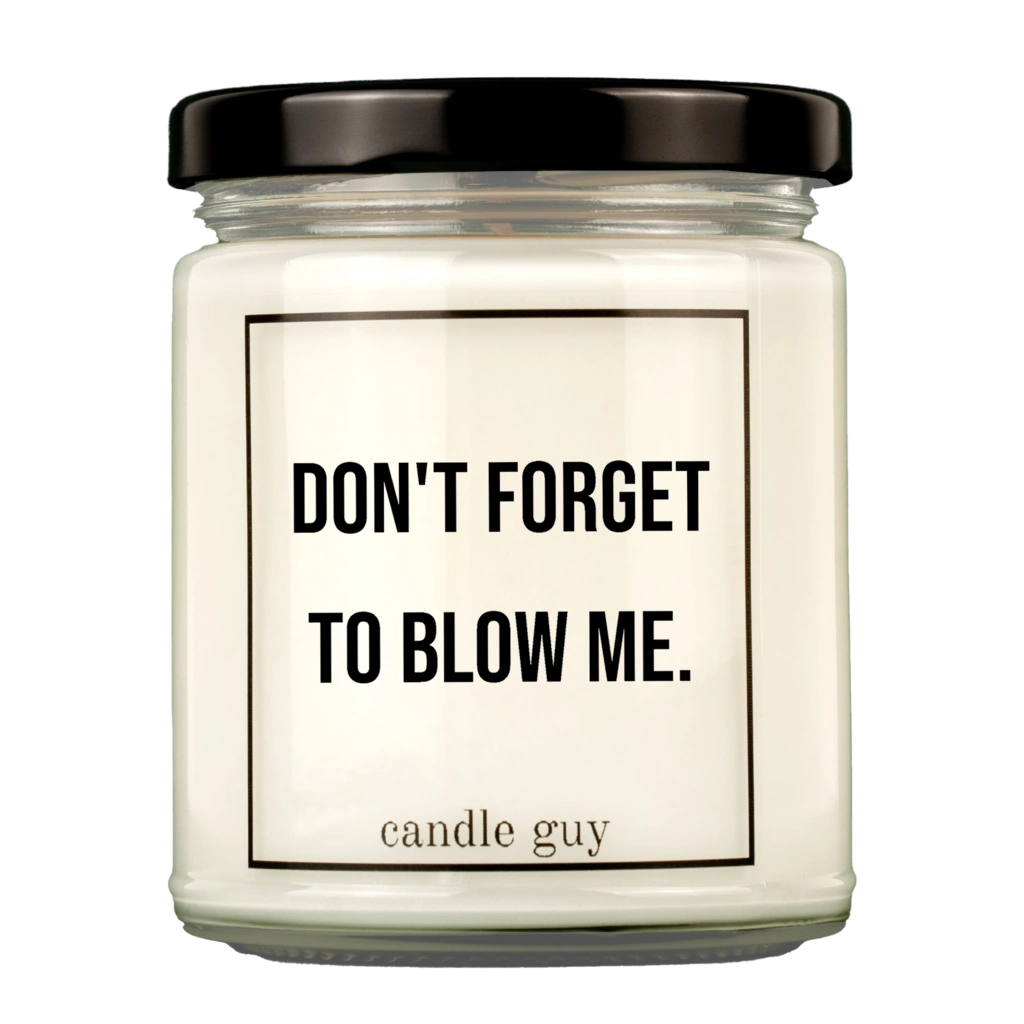 DON´T FORGET TO BLOW ME - KERTI