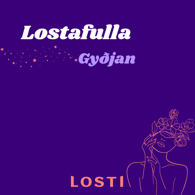 Lostafulla gyðjan!